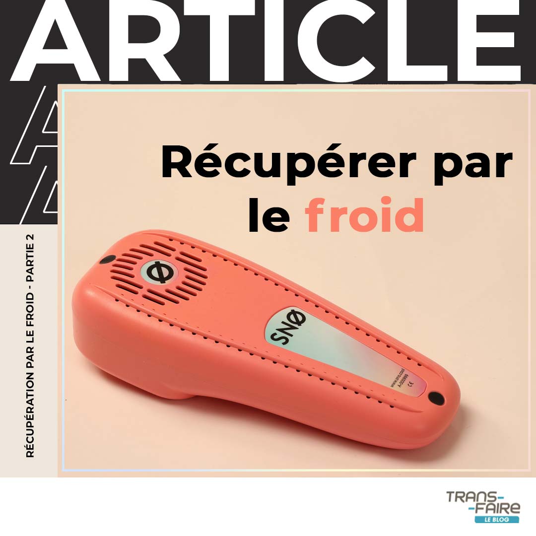 Règles de récupération par le froid (partie 2) Blog TransFaire